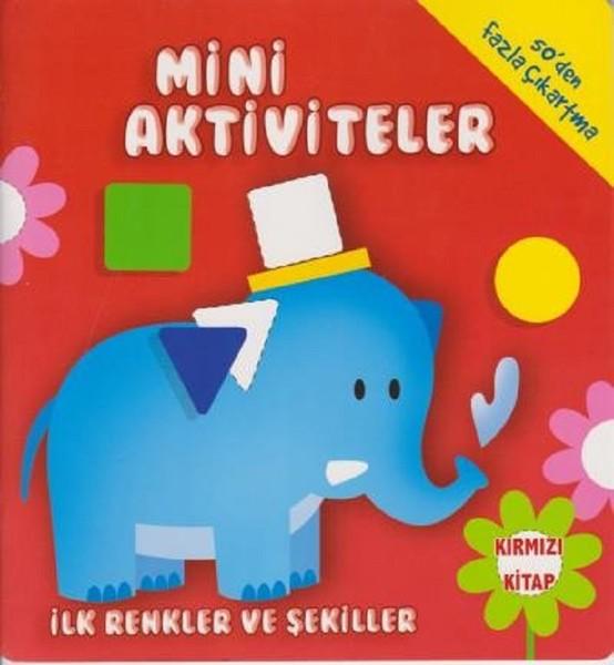 Mini Aktiviteler-İlk Renkler ve Şekiller-Kırmızı Kitap | Parıltı Yayınları (İnce Kapak)  - Resim 1