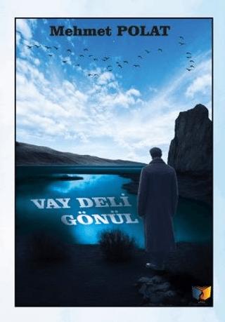 Vay Deli Gönül | Ateş Yayınları (Ciltsiz)  - Resim 1