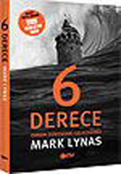 6 Derece Isınınan Dünyadaki Geleceğimiz - Mark Lynas kitap kapağı