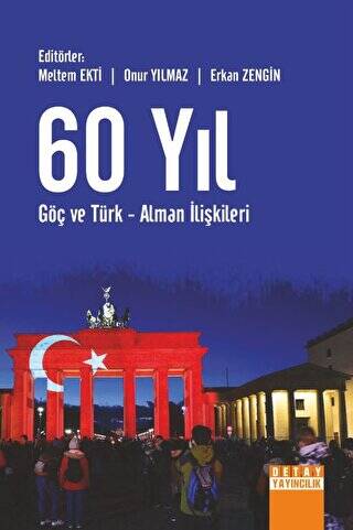 60 Yıl Göç ve Türk Alman İlişkileri - Erkan Zengin kitap kapağı