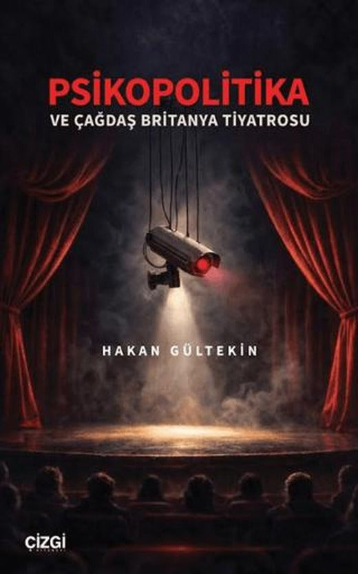 Psikopolitika ve Çağdaş Britanya Tiyatrosu