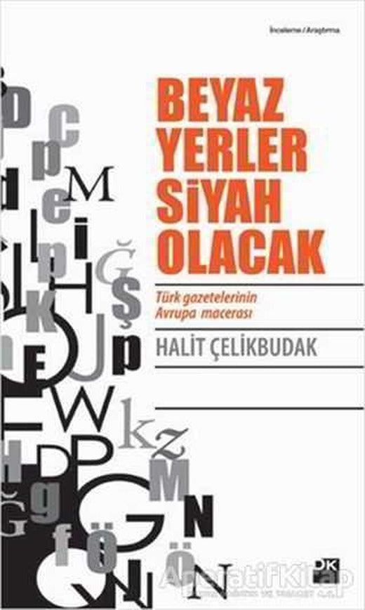 Beyaz Yerler Siyah Olacak  - Halit Çelikbudak - Doğan Kitap