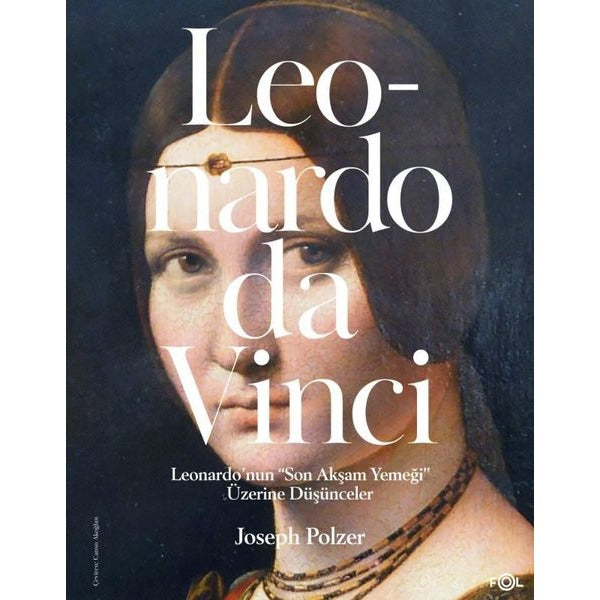 Leonardo da Vinci - Leonardo'nun Son Akşam Yemeği Üzerine Düşünceler | Fol Kitap (İnce Kapak)