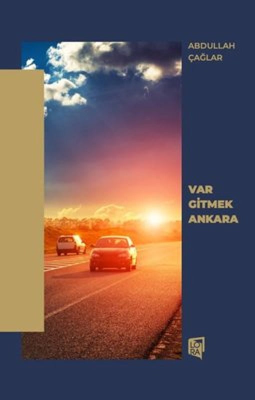 Var Gitmek Ankara | Lora Yayıncılık