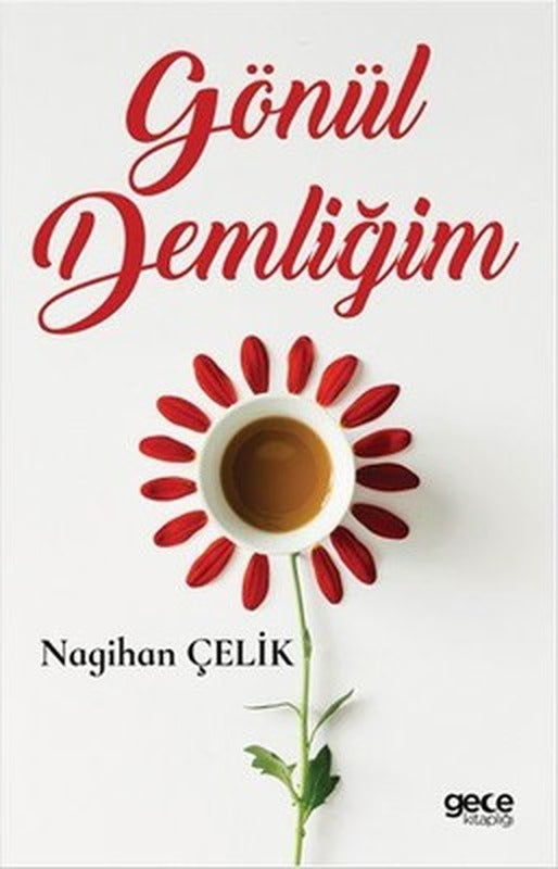 Gönül Demliğim | Gece Kitaplığı