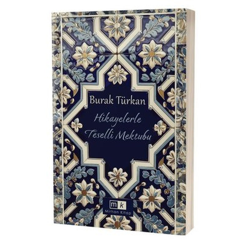 Hikayelerle Teselli Mektubu | MK Mirhan Kitap (İnce Kapak)