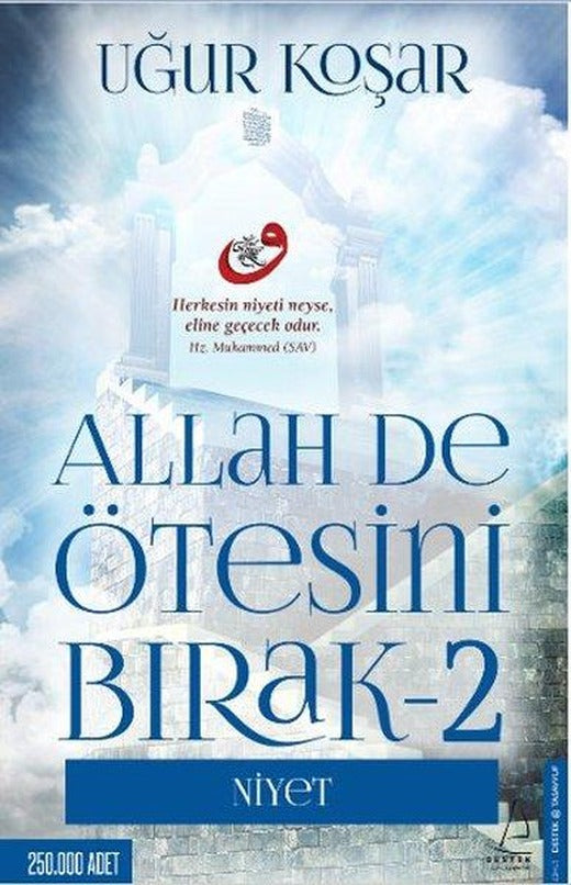 Allah De Ötesini Bırak 2 - Niyet | Destek Yayınları (e-Kitap)