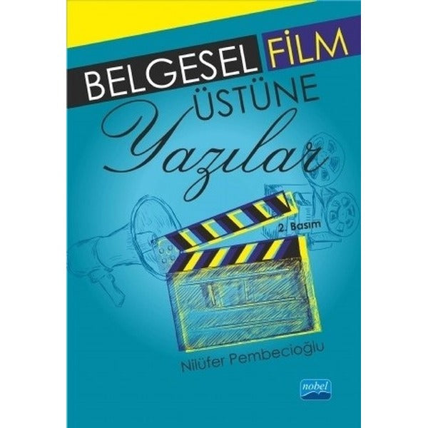 Belgesel Film Üzerine Yazılar | Nobel Akademik Yayıncılık (İnce Kapak)