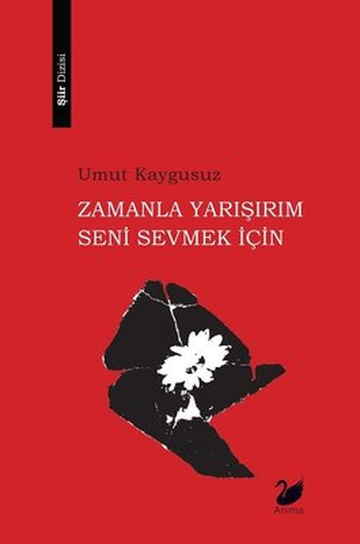 Zamanla Yarışırım Seni Sevmek İçin | Anima