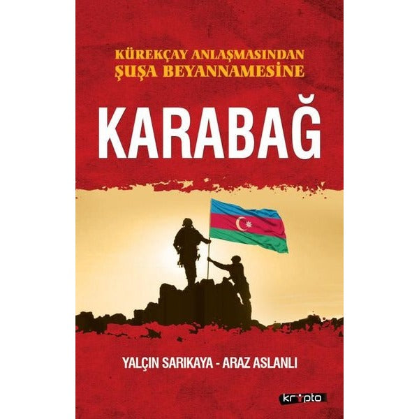 Karabağ - Kürekçay Anlaşmasından Şuşa Beyanamesine | Kripto