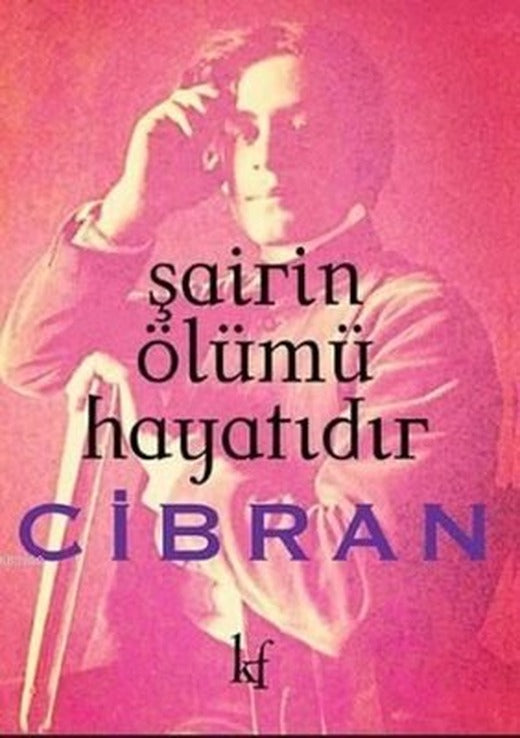 Şairin Ölümü Hayatıdır | Kafe Kültür Yayıncılık