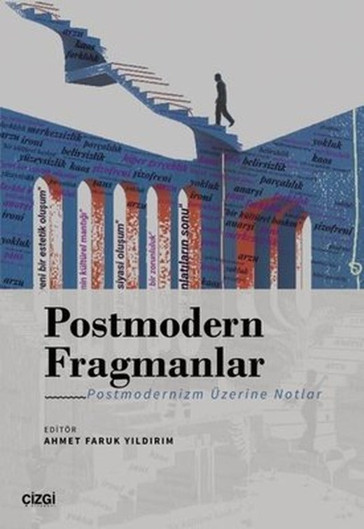 Postmodern Fragmanlar - Postmodernizm Üzerine Notlar | Çizgi Kitapevi
