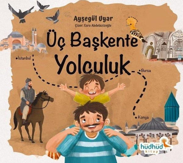 Üç Başkente Yolculuk | Hüdhüd Kitap (İnce Kapak)