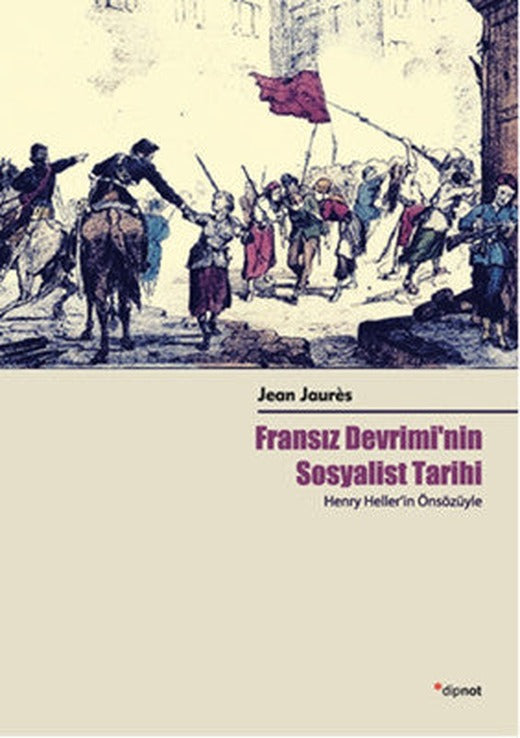 Fransız Devrimi'nin Sosyalist Tarihi | Dipnot