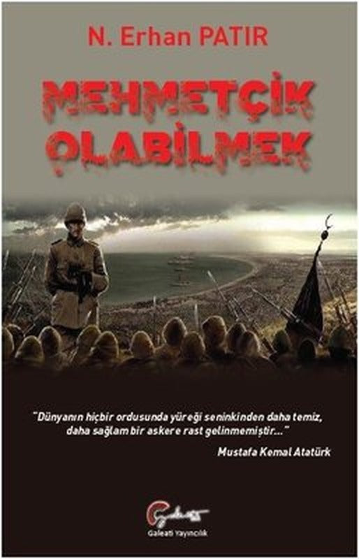 Mehmetçik Olabilmek | Galeati