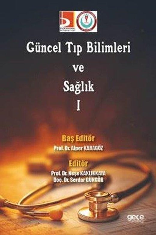 Güncel Tıp Bilimleri ve Sağlık 1 | Gece Kitaplığı (İnce Kapak)