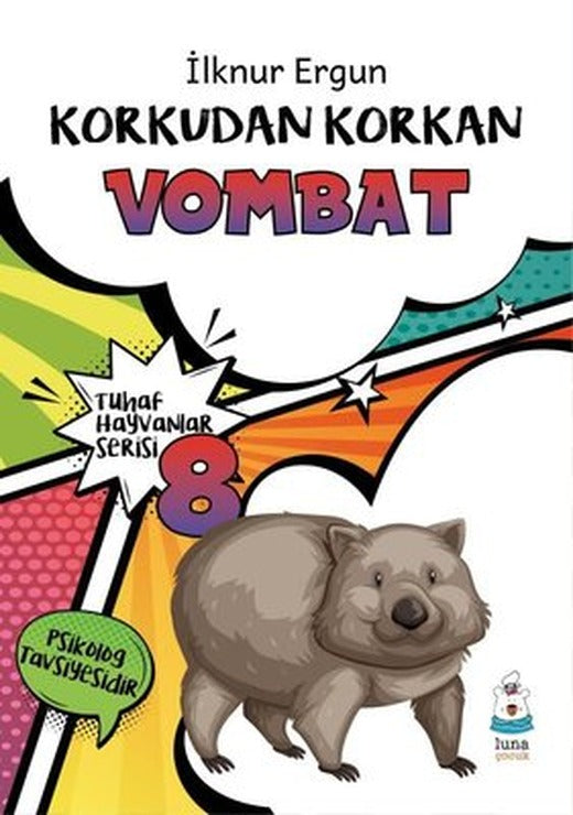 Korkudan Korkan Vombat - Tuhaf Hayvanlar Serisi 8 | Luna Yayınları