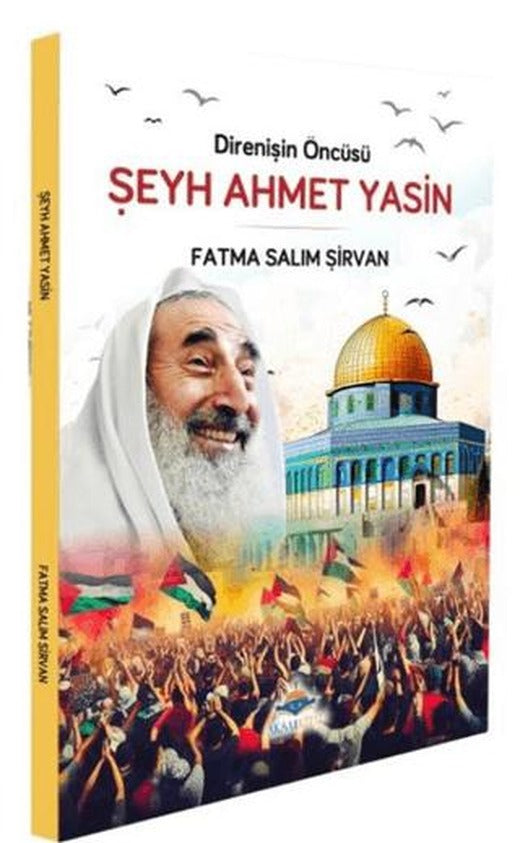 Direnişin Öncüsü Şeyh Ahmet Yasin