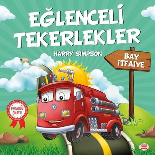 Bay İtfaiye-Eğlenceli Tekerlekler | Dokuz Yayınları