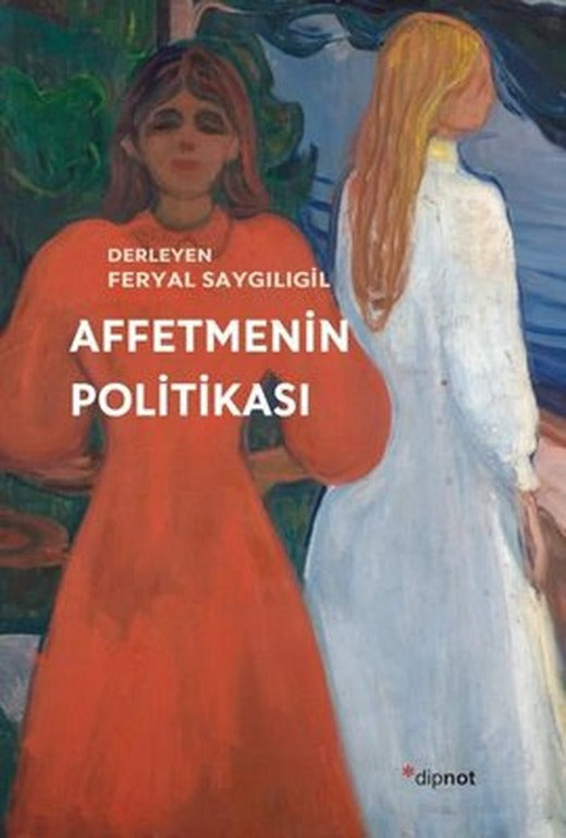 Affetmenin Politikası | Dipnot