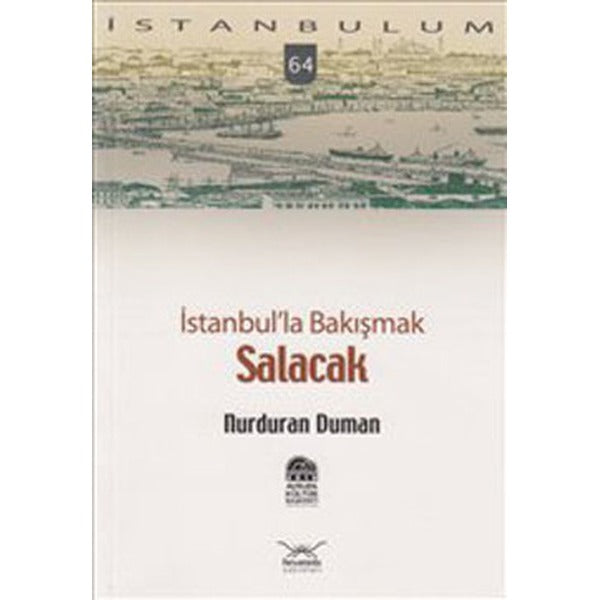 İstanbul’la Bakışmak Salacak | Heyamola Yayınları (Ciltsiz)