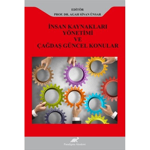 İnsan Kaynakları Yönetimi ve Çağdaş Güncel Konular