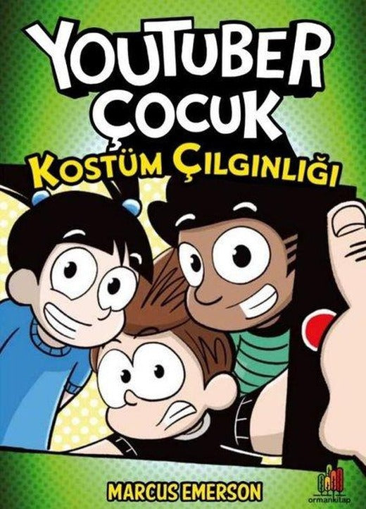 Youtuber Çocuk: Kostüm Çılgınlığı | Orman Kitap (İnce Kapak)