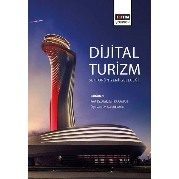Dijital Turizm: Sektörün Yeni Geleceği | Eğitim Yayınevi (İnce Kapak)