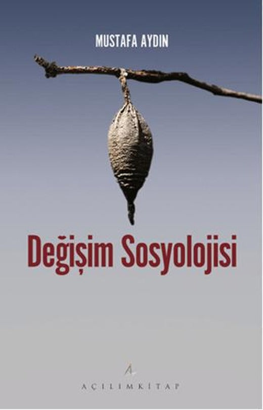 Değişim Sosyolojisi | Açılım Kitap (Ciltsiz)