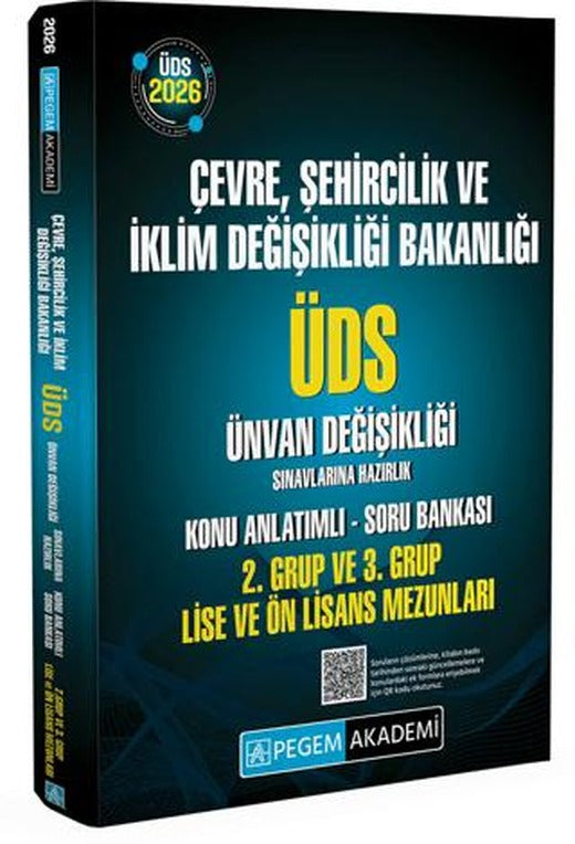 2026 ÜDS Çevre Şehircilik ve İklim Değişikliği Bakanlığı ÜDS Ünvan Değişikliği Sınavlarına Hazırlık Konu Anlatımlı Soru Bankası 2. Grup ve 3. Grup Ön Lisans Mezunları | Pegem Akademi Yayıncılık (Ciltsiz)
