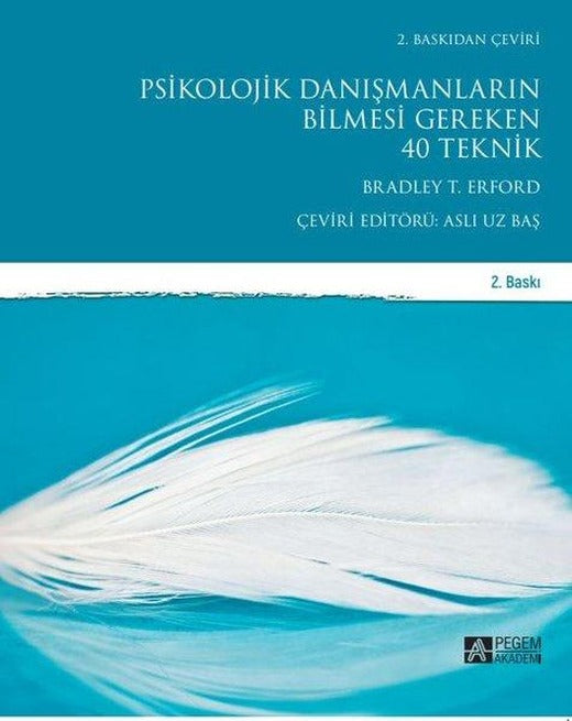 Psikolojik Danışmanların Bilmesi Gereken 40 Teknik | Pegem Akademi Yayıncılık (İnce Kapak)
