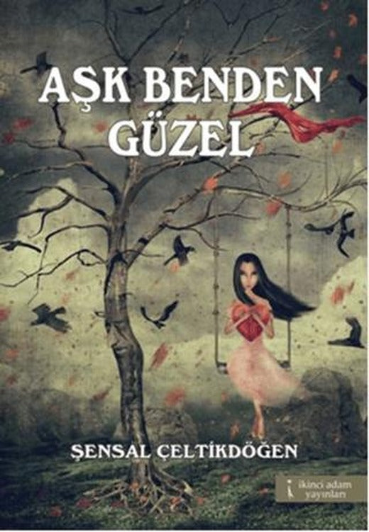 Aşk Benden Güzel | İkinci Adam Yayınları (Ciltsiz)