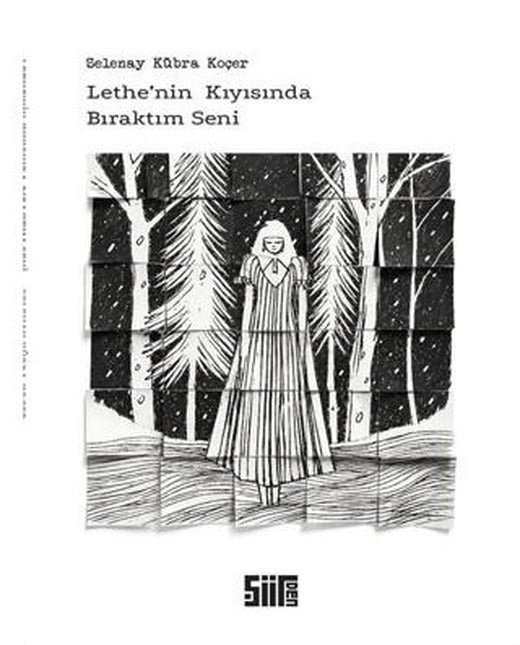Lethe’nin Kıyısında Bıraktım Seni | Şiirden Yayıncılık (Ciltsiz)