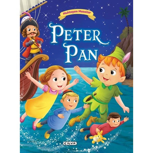 Peter Pan - Muhteşem Masallar | Çiçek Yayıncılık (İnce Kapak)