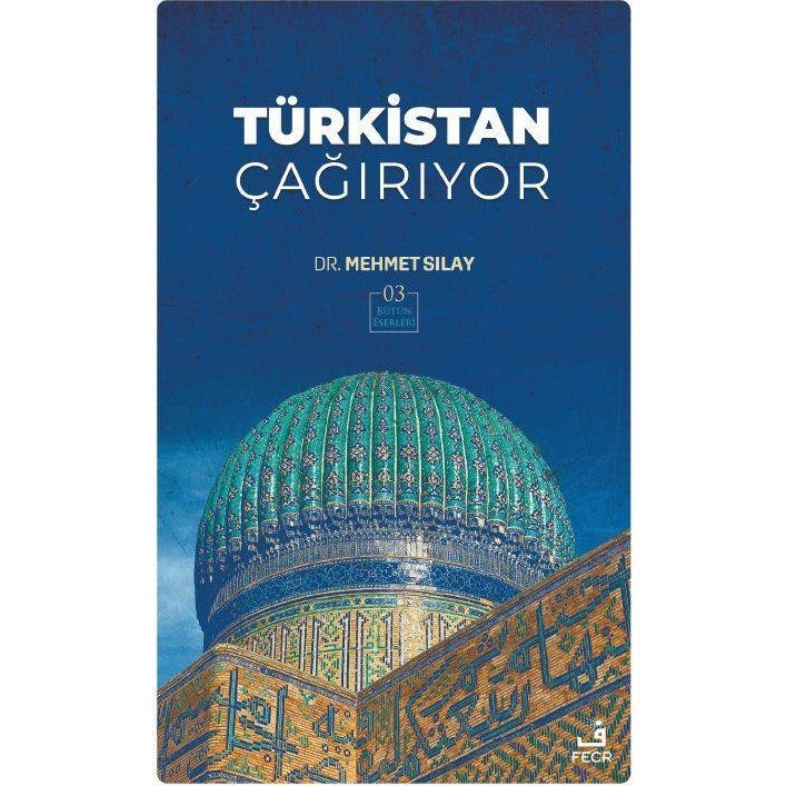 Türkistan Çağırıyor | Fecr Yayınları (Ciltsiz)