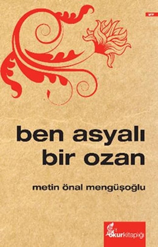 Ben Asyalı Bir Ozan | Okur Kitaplığı (Ciltsiz)