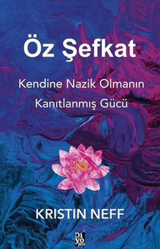 Öz Şefkat | Diyojen Yayıncılık