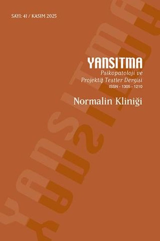 Yansıtma Dergisi Sayı 41 - Normalin Kliniği | Yansıtma Dergisi Yayınları (Ciltsiz)