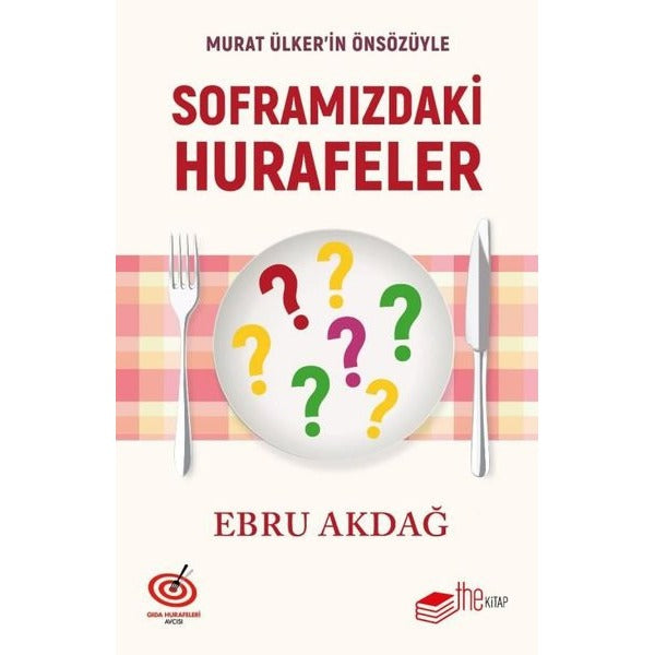 Soframızdaki Hurafeler - Murat Ülker'in Önsözüyle | The Kitap (İnce Kapak)