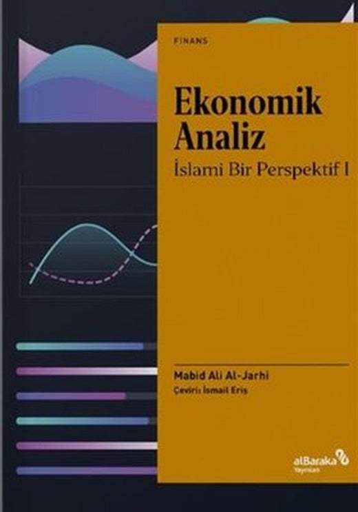 Ekonomik Analiz - İslami Bir Perspektif 1 | alBaraka Yayınları