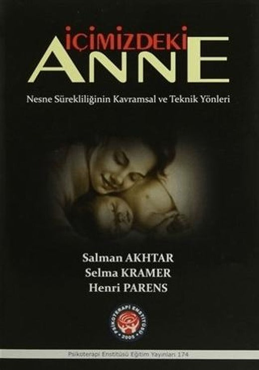 İçimizdeki Anne | Psikoterapi Enstitüsü (Ciltsiz)