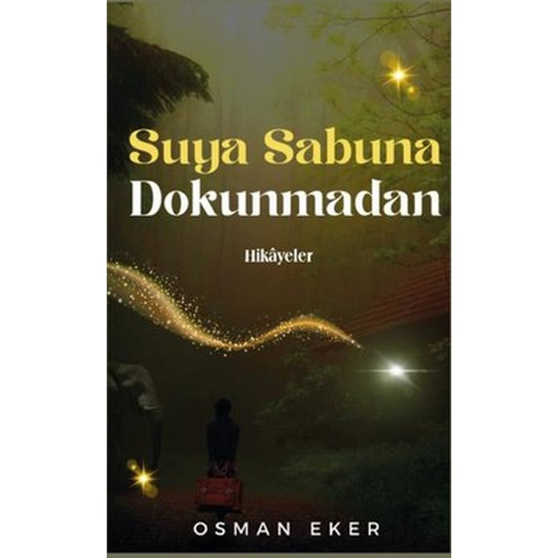Suya Sabuna Dokunmadan | Platanus Publishing