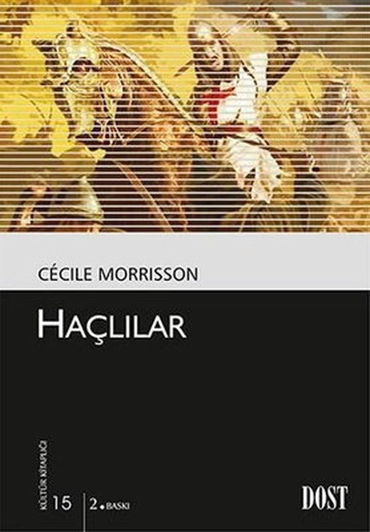 Haçlılar-Kültür Kitaplığı 15 | Dost Kitabevi