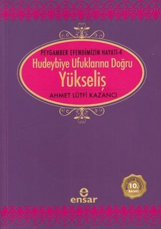 Hudeybiye Ufuklarına Doğru Yükseliş
