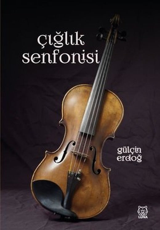 Çığlık Senfonisi | Luna Yayınları