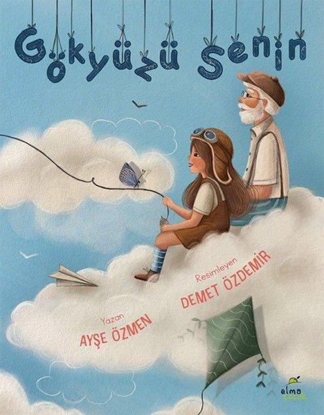 Gökyüzü Senin | Elma Yayınevi (İnce Kapak)  - Resim 1
