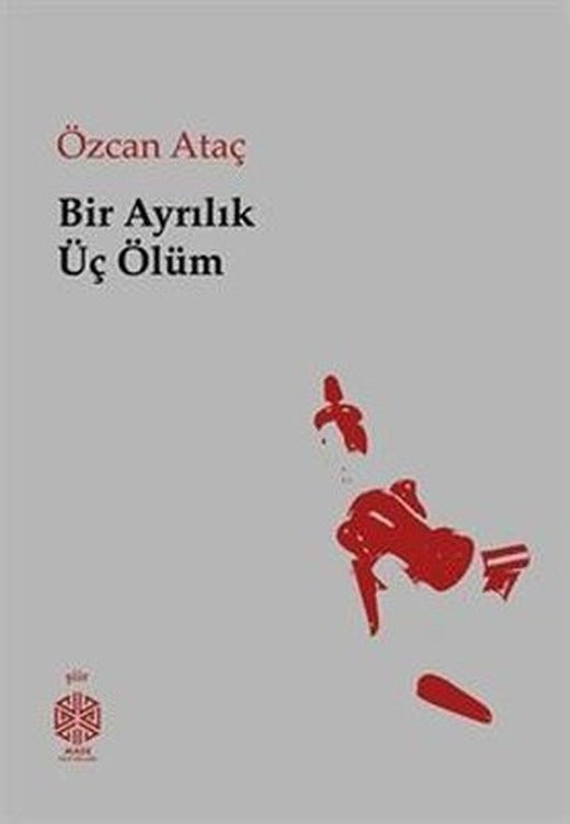 Bir Ayrılık Üç Ölüm | Mask Yayınları (İnce Kapak)
