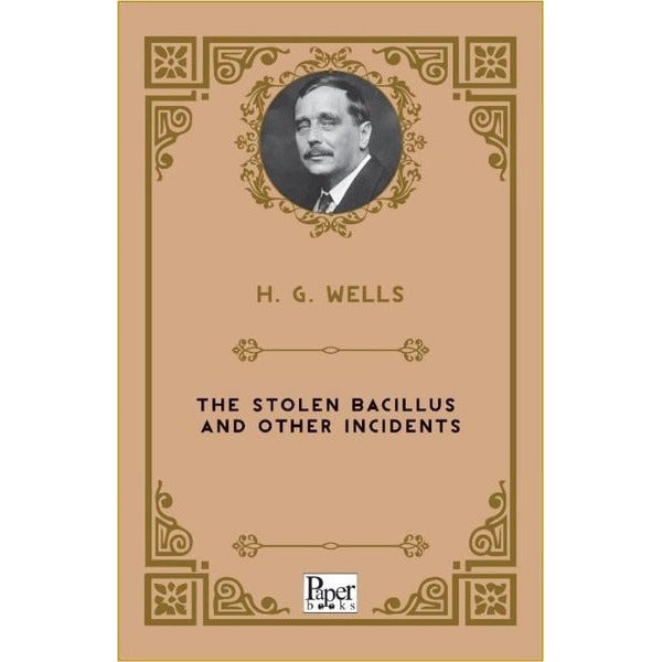 The Stolen Bacillus and Other Incidents