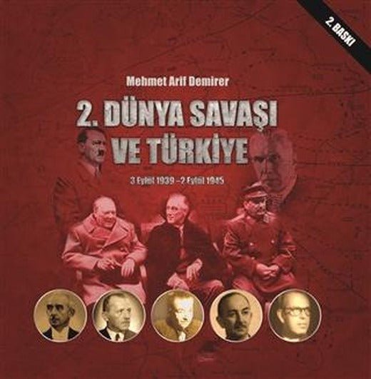 2. Dünya Savaşı ve Türkiye 3 Eylül 1939-2 Eylül 1945 | Sonçağ Yayınları (Ciltsiz)