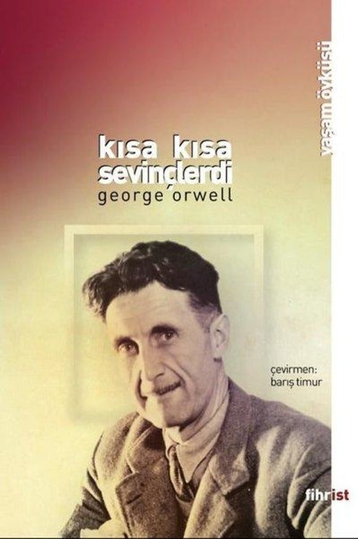 Kısa Kısa Sevinçlerdi | Fihrist (e-Kitap)